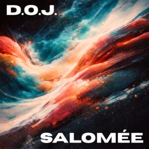 D.O.J. - Salomée