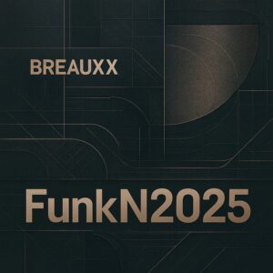 BREAUXX - FunkN2025