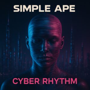 Simple Ape - Cyber Rythym