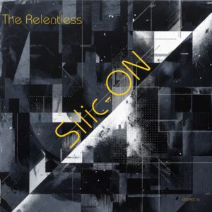 The Relentless - Silic-ON