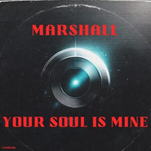Marshall - Your Soul Is Mine