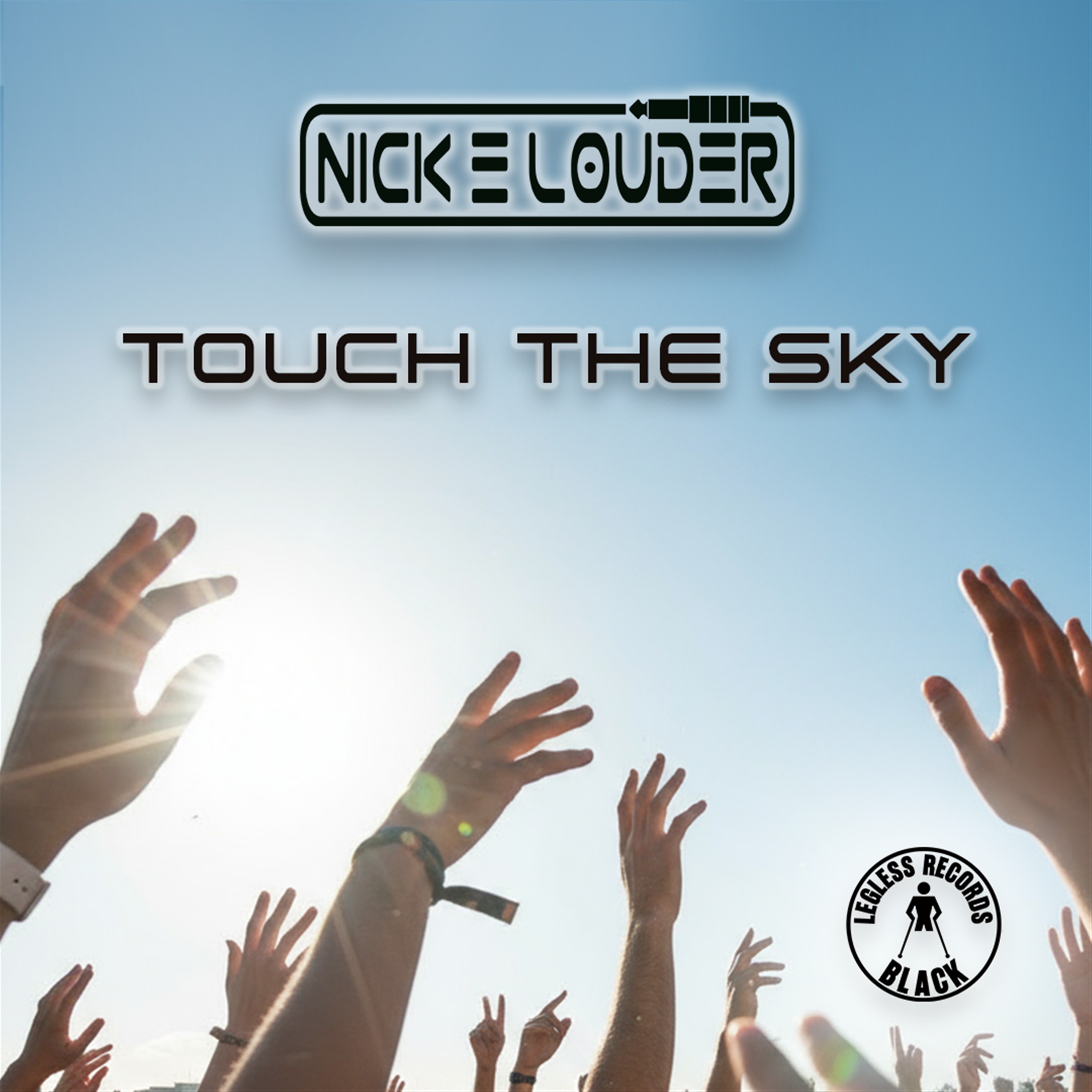 Nick E Louder - Touch The Sky